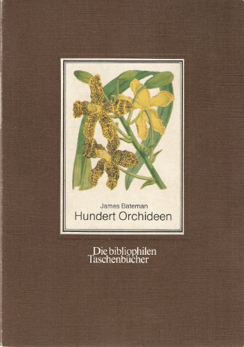 Beispielbild fr Hundert Orchideen. Nach den kolorierten Lithographien von Walter Hood Fitch. zum Verkauf von Versandantiquariat  Rainer Wlfel