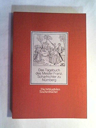 Beispielbild fr Das Tagebuch des Meisters Franz, Scharfrichter zu Nrnberg. zum Verkauf von medimops