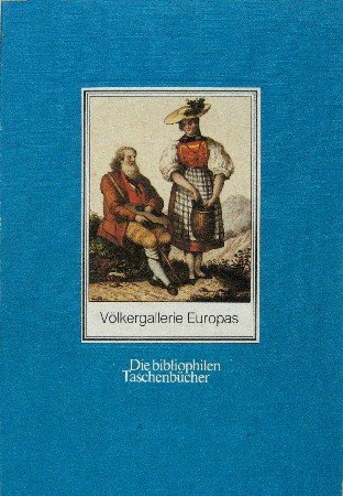 Imagen de archivo de Vlkergallerie Europas. Nach der Buchausgabe von 1830. a la venta por Leserstrahl  (Preise inkl. MwSt.)