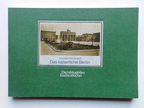 Das kaiserliche Berlin. 53 Photographien aus dem Jahre 1886