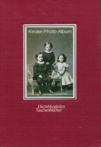 Beispielbild fr Kinder-Photo-Album Die bibliophilen Taschenbcher - 189 zum Verkauf von Leserstrahl  (Preise inkl. MwSt.)