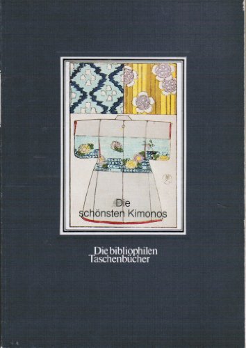 9783883792286: Die schnsten Kimonos. Ein Musterbuch aus dem 19. Jahrhundert