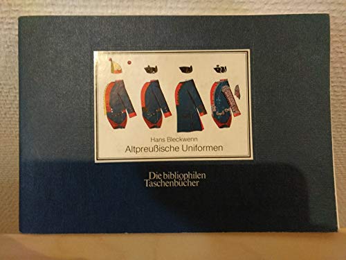 Stock image for Altpreussische Uniformen, 1753-1786 (Die Bibliophilen Taschenbu cher) (German Edition) for sale by ThriftBooks-Atlanta