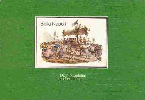 Bella Napoli. Neapolitanisches Volksleben in kolorierten Lithographien von Gaetano Dura. Mit dem ...