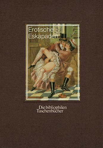 Beispielbild fr Erotische Eskapaden zum Verkauf von medimops