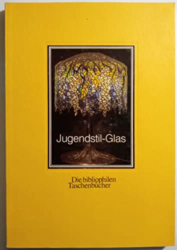 Imagen de archivo de Jugendstil-Glas. Die bibliophilen Taschenbcher Nr. 288 a la venta por Bernhard Kiewel Rare Books