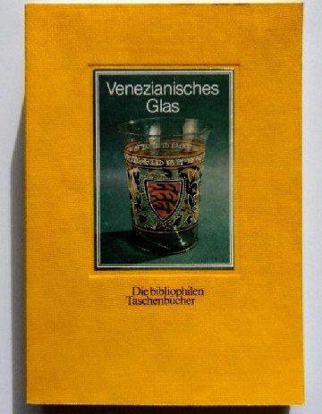 Stock image for Venezianisches Glas. for sale by Versandantiquariat Felix Mcke