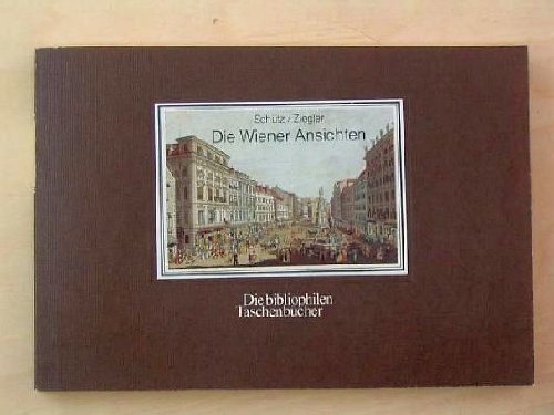 9783883793078: Die Wiener Ansichten. Die Wiener Strassenbilder des Rokoko