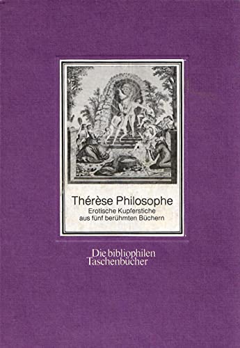 9783883793160: Thrse Philosophe. Erotische Kupferstiche aus 5 berhmten Bchern