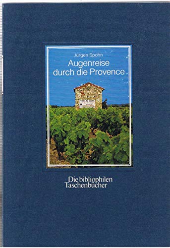 9783883794280: Augenreise durch die Provence. Foto- Essay mit einer Einleitung des Knstlers.