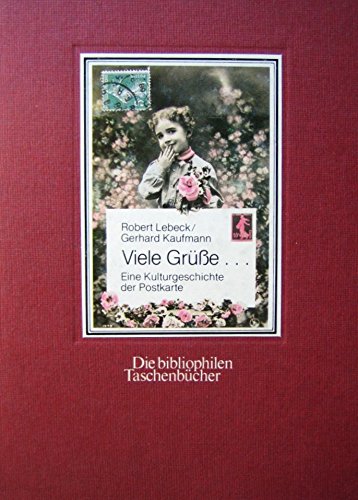 9783883794587: Viele Grusse--: Eine Kulturgeschichte der Postkarte (Die Bibliophilen Taschenbücher) (German Edition)