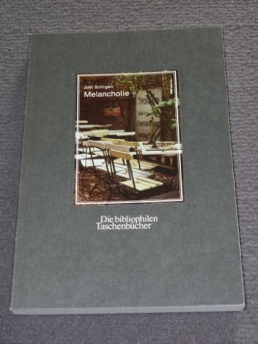 Melancholie. überwiegend Ill. (farb.) Die bibliophilen Taschenbücher , 491