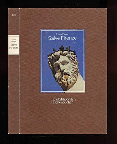 Imagen de archivo de Salve Firenze a la venta por Versandantiquariat Felix Mcke