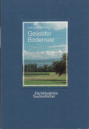 Imagen de archivo de Geliebter Bodensee a la venta por Versandantiquariat Felix Mcke