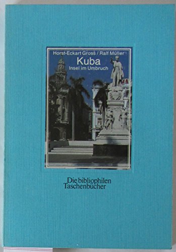 Imagen de archivo de Kuba. Insel im Umbruch. a la venta por La Librera, Iberoamerikan. Buchhandlung