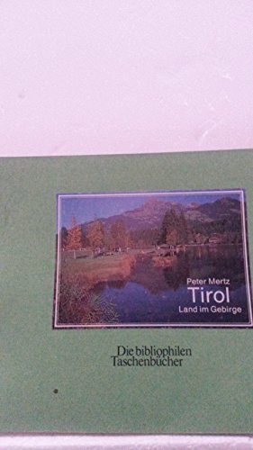 Imagen de archivo de Tirol - Land im Gebirge a la venta por Antiquariat Walter Nowak