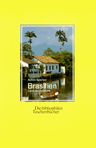 9783883795959: Brasilien. Land der Extreme