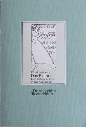 Stock image for Das Exlibris: Eine Kulturgeschichte in 1600 Abbildungen aus den Besta?nden des Mainzer Gutenberg-Museums (Die Bibliophilen Taschenbu?cher) (German Edition) for sale by GF Books, Inc.