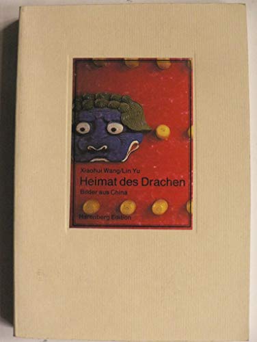 9783883796277: Heimat des Drachen. Bilder aus China