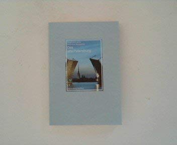 Das alte Petersburg : mit Reisebeschreibungen von Astolphe de Custine. Antonina Sergejewa, Die bi...