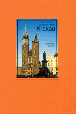 Krakau. Markus Hilbich. Mit Textbeitr. von Susanne Jaeger / Die bibliophilen Taschenbücher ; 706