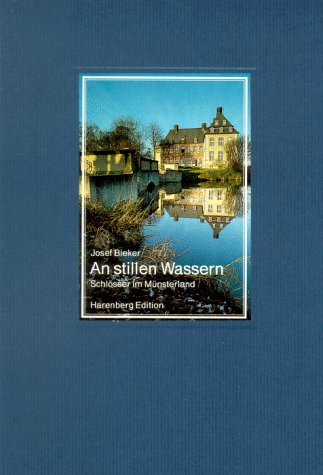 Stock image for An stillen Wassern. Schlsser im Mnsterland. for sale by medimops