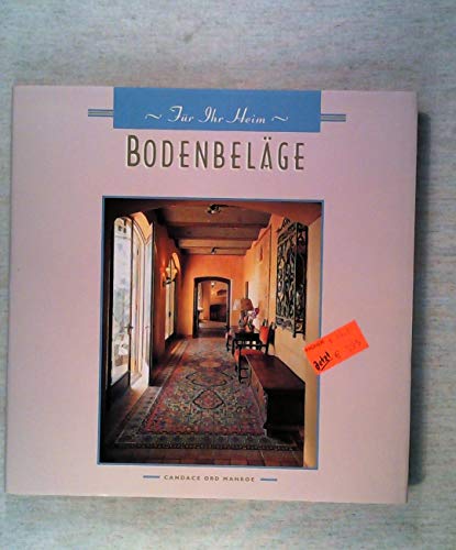 Für Ihr Heim - Bodenbeläge -- - mit ca. 77 Fotos in Farbe -