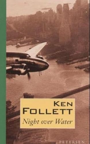 Night over Water. (9783883891361) by Ken Follett