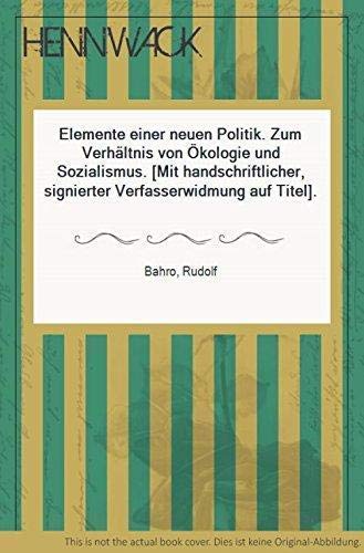 9783883957036: Elemente einer neuen Politik: Zum Verhältnis von Ökologie und Sozialismus (Edition Vielfalt) (German Edition)