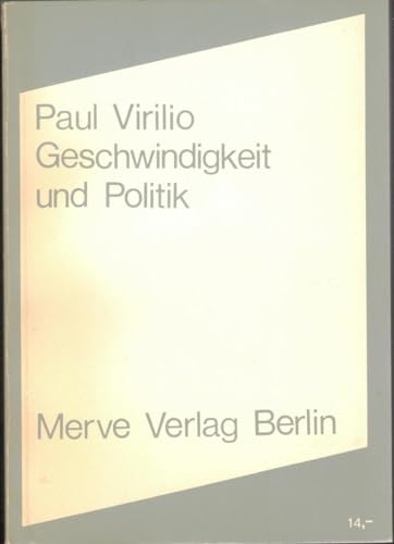 Geschwindigkeit und Politik. Ein Essay zur Dromologie