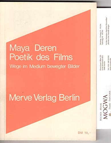Poetik des Films. Wege im Medium bewegter Bilder - Maya Deren