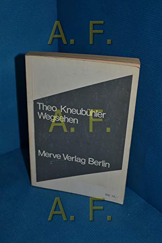 9783883960487: Wegsehen: Aufsätze, Briefe, Texte (Internationaler Merve Diskurs) (German Edition)