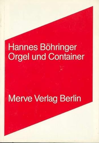 Orgel und Container (Internationaler Merve Diskurs) (German Edition) (9783883961071) by BoÌˆhringer, Hannes