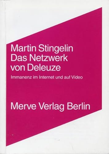 9783883961552: Das Netzwerk von Gilles Deleuze: Immanenz im Internet und auf Video: 223