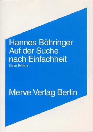 Auf der Suche nach Einfachheit: Eine Poetik (Internationaler Merve Diskurs) (9783883961590) by BÃ¶hringer, Hannes