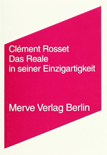 9783883961620: Das Reale in seiner Einzigartigkeit