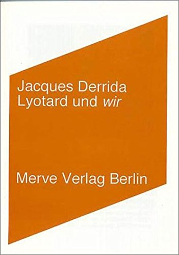 Lyotard und wir (Internationaler Merve Diskurs)