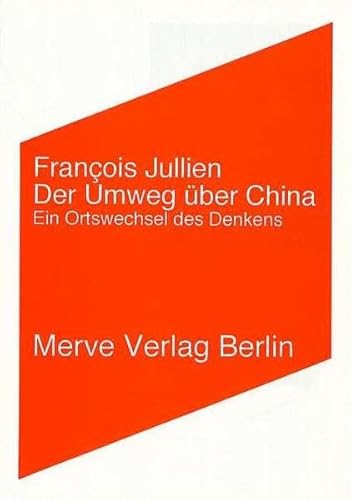 9783883961774: Der Umweg ber China: Ein Ortswechsel des Denkens: 244