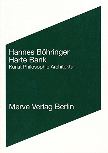 9783883961958: Harte Bank: Kunst Philosophie Architektur