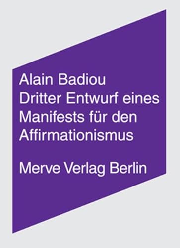 9783883962375: Dritter Entwurf eines Manifestes fr den Affirmationismus