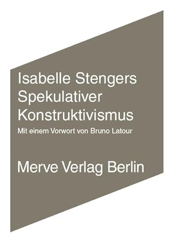 Spekulativer Konstruktivismus (9783883962467) by Stengers, Isabelle