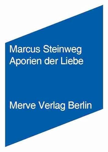 Aporien der Liebe (9783883962672) by Steinweg, Marcus