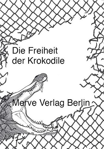 Stock image for Die Freiheit der Krokodile for sale by WorldofBooks