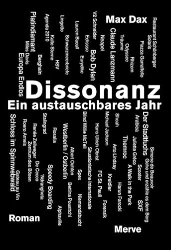 Beispielbild fr Dissonanz: Ein austauschbares Jahr (Internationaler Merve Diskurs: Perspektiven der Technokultur) zum Verkauf von medimops