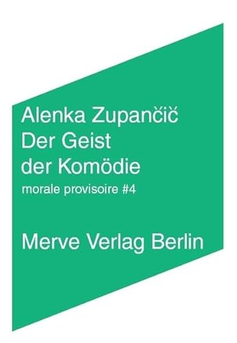 Beispielbild fr Der Geist der Komdie: moraleprovisoire#4 zum Verkauf von medimops