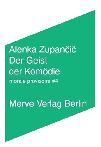 9783883963013: Der Geist der Komdie: moraleprovisoire#4