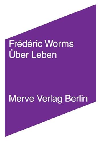 Über Leben (IMD) - Worms, Frédéric, Danilo Scholz und Victoria Weidemann