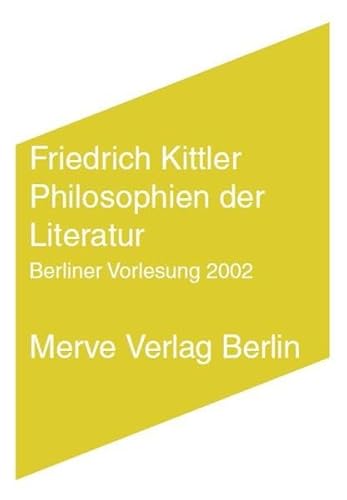 9783883963228: Philosophien der Literatur: Berliner Vorlesung 2002