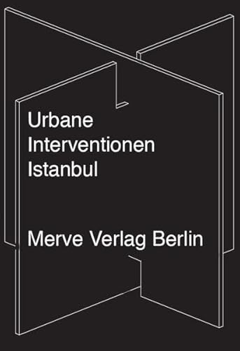 9783883963679: Urbane Interventionen Istanbul: Learning from Gezi?