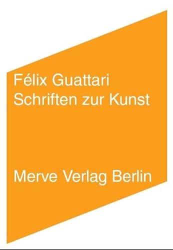 Schriften zur Kunst - Félix Guattari